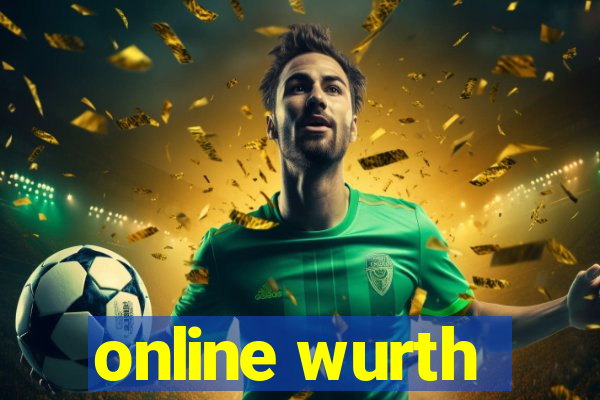 online wurth