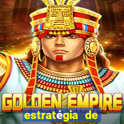 estratégia de jogos slots