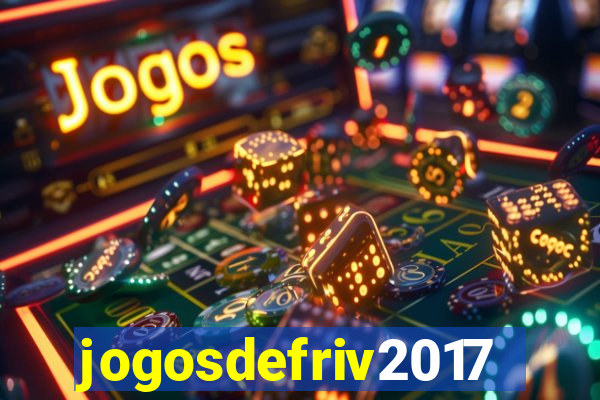 jogosdefriv2017