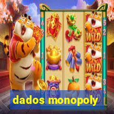 dados monopoly