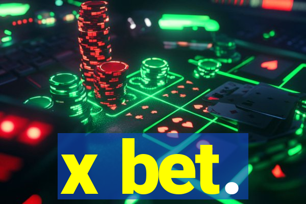 x bet.