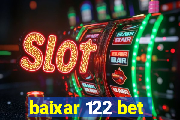 baixar 122 bet