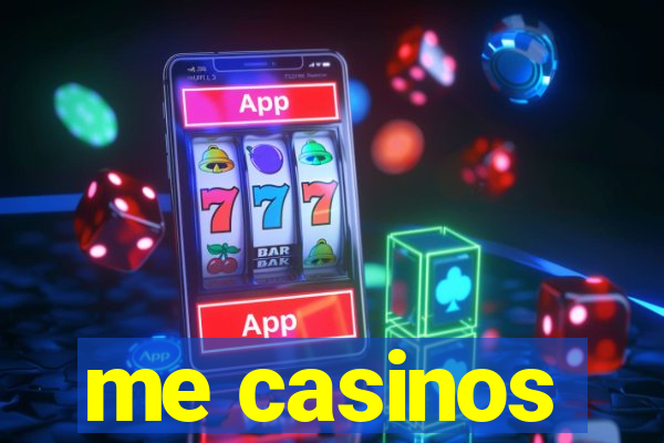 me casinos