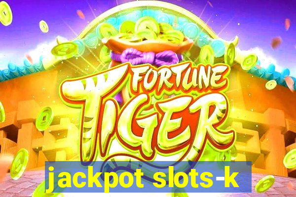 jackpot slots-k