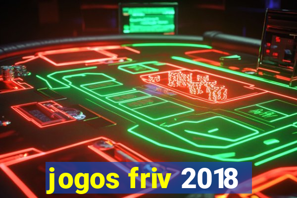 jogos friv 2018