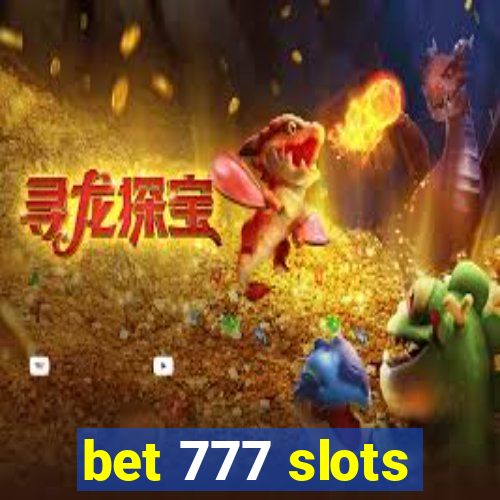 bet 777 slots