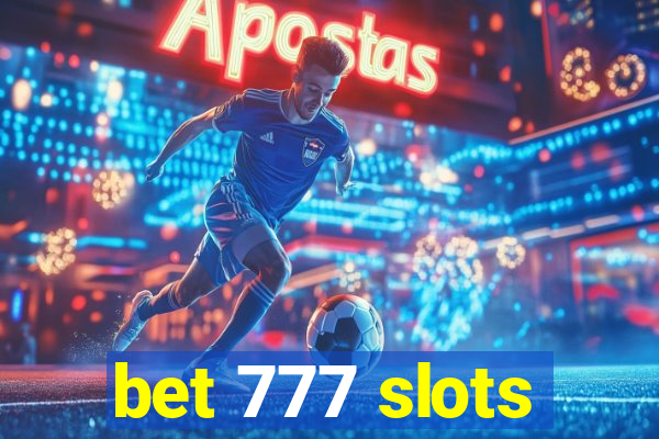 bet 777 slots