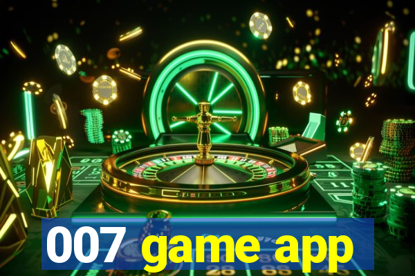 007 game app