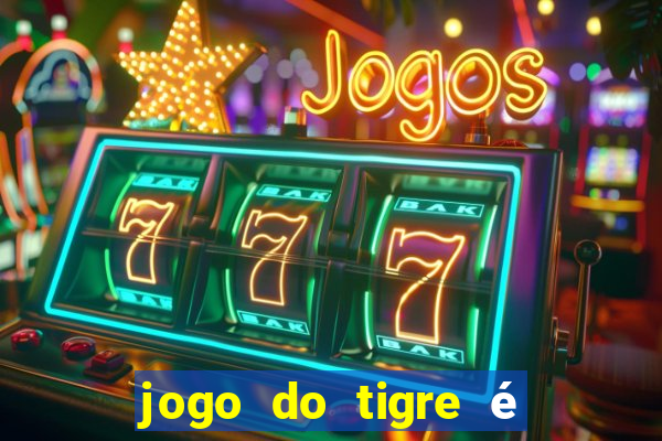 jogo do tigre é legalizado no brasil