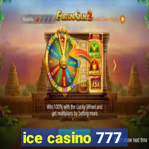 ice casino 777