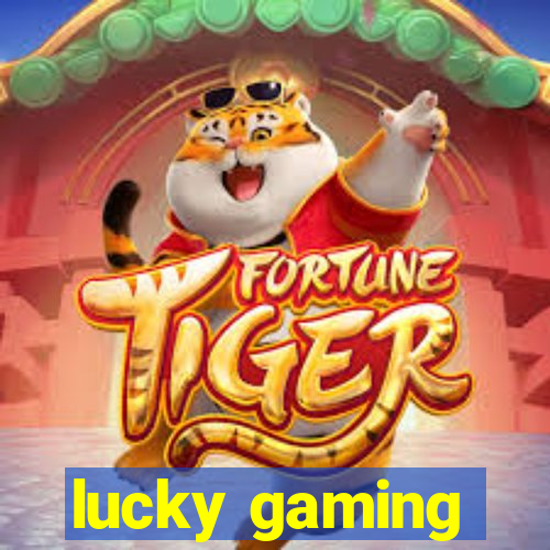 lucky gaming