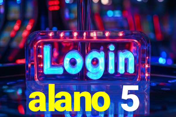 alano 5