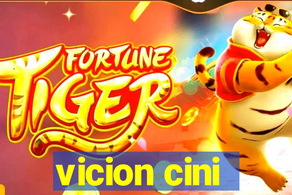 vicion cini