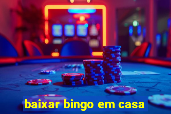 baixar bingo em casa