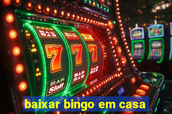 baixar bingo em casa