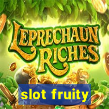 slot fruity