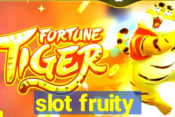 slot fruity