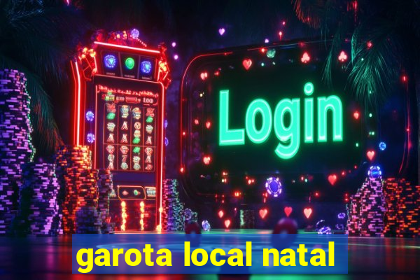 garota local natal