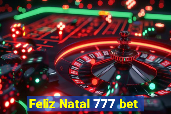 Feliz Natal 777 bet