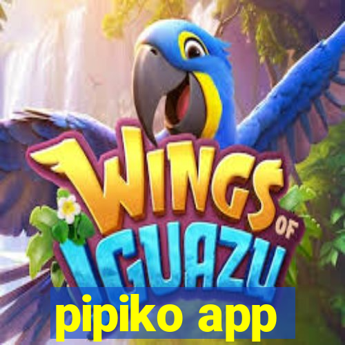 pipiko app