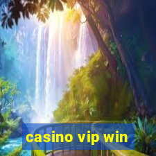 casino vip win