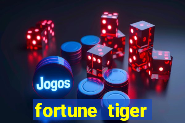 fortune tiger depósito de 5 reais