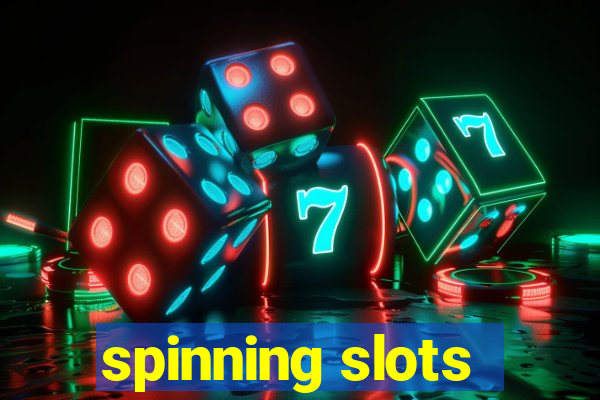 spinning slots