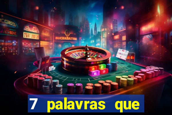 7 palavras que atraem coisas boas