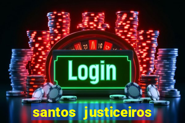 santos justiceiros 2 dublado torrent