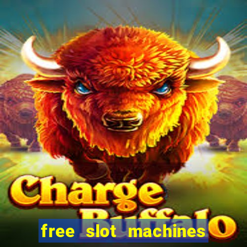 free slot machines with free spins and bonus