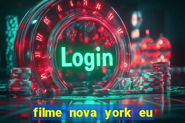 filme nova york eu te amo