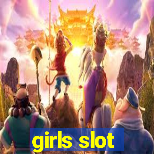 girls slot