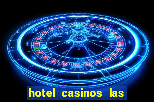 hotel casinos las vegas nevada