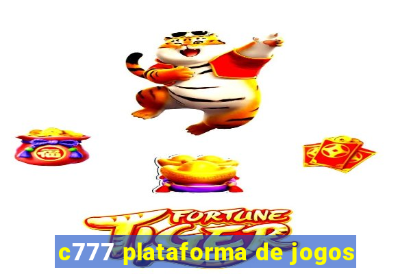 c777 plataforma de jogos