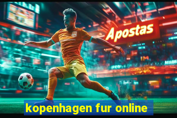 kopenhagen fur online