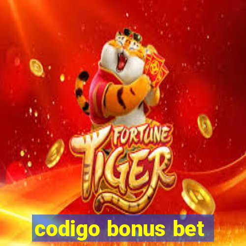 codigo bonus bet