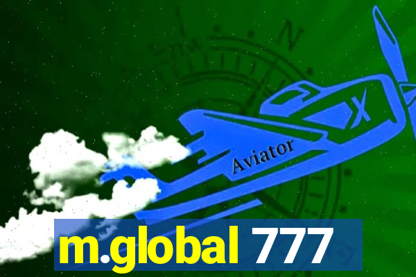 m.global 777