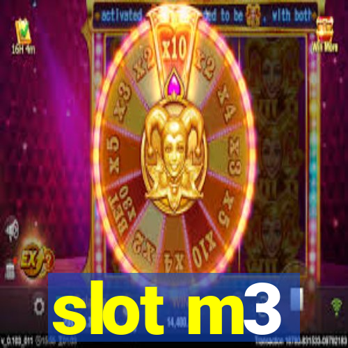 slot m3