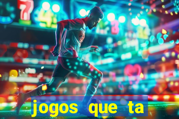 jogos que ta pagando dinheiro