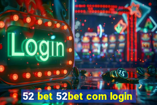 52 bet 52bet com login