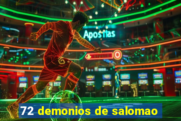 72 demonios de salomao