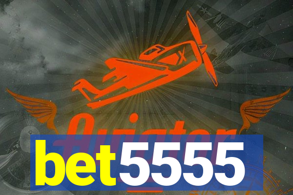 bet5555