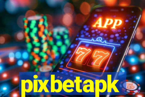 pixbetapk