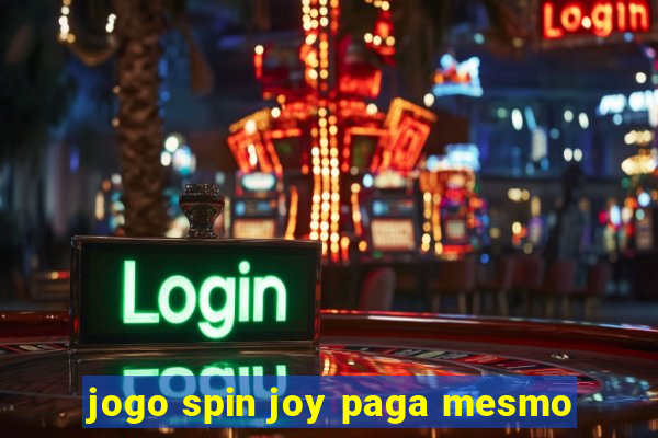 jogo spin joy paga mesmo