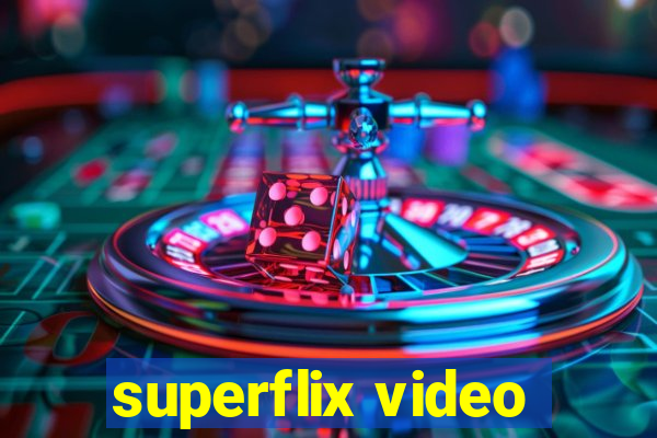 superflix video