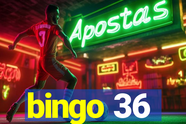 bingo 36