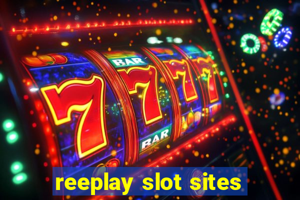 reeplay slot sites