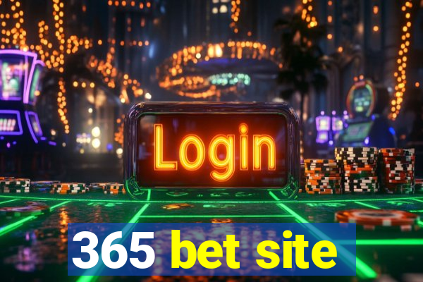 365 bet site