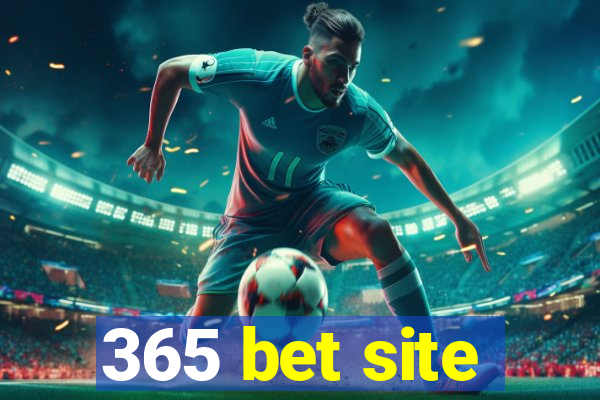 365 bet site