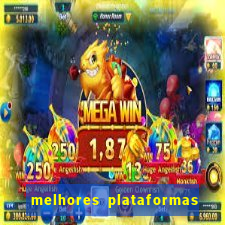 melhores plataformas de jogos de aposta